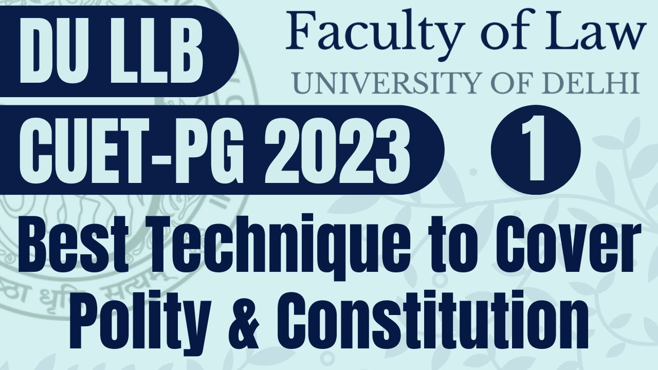 du-llb-preparation-2023-cuet-pg-polity-constitution-strategy