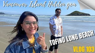 VANCOUVER ISLAND HIDDEN GEM TOFINO LONG BEACH | #dailyvlog #travel #travelvlog #familyvlog #nature