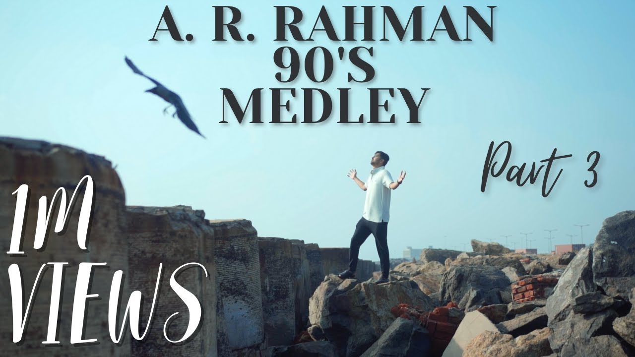 AR Rahman Medley  Part 3  90s Classics  Syed Subahan  MSJones Rupert  Subash