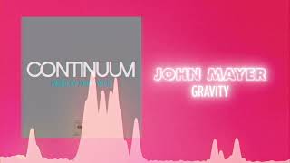 John Mayer - Gravity (Official Audio) ❤  Love Songs