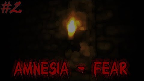 Amnesia - Fear with Morfar EP 2