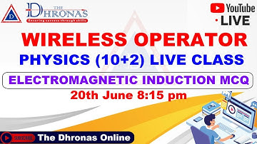 #WBP WIRELESS OPERATOR (10+2) | PHYSICS CLASS | ELECTROMAGNETIC INDUCTION MCQ |  THE DHONAS