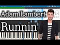 Adam Lambert - Runnin&#39; [Piano Tutorial | Sheets | MIDI] Synthesia