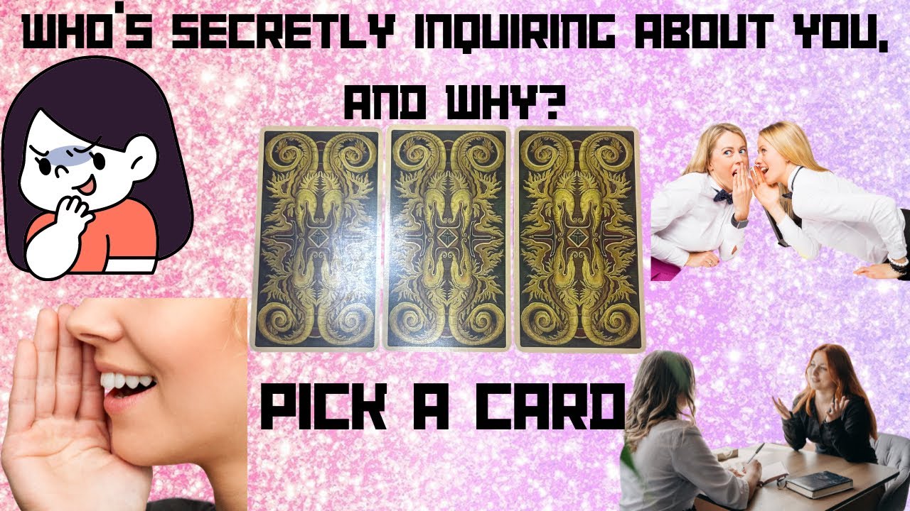 WHO’S SECRETLY INQUIRING ABOUT YOU,AND WHY?🤔🧐🤫|🔮PICK A CARD🔮|