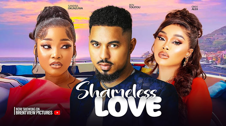 SHAMELESS LOVE- SANDRA OKUNZUWA, ONYI ALEX, BEN TOUITOU- LATEST NIGERIAN NOLLYWOOD MOVIE 2024