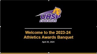 2023-24 UHSP Athletics Awards Banquet Presentation