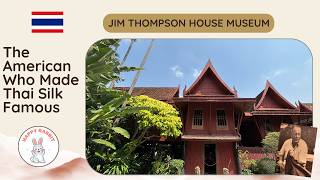 #83 Jim Thompson House Museum: The American Who Made Thai Silk Famous #83 Jim Thompson House Museum: The American Who Made Thai Silk Famous