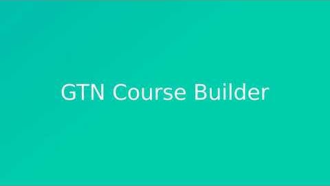 GTN / Gallantries Course Builder