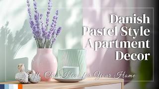 Danish Pastel Style Apartment Decor: Soft, Chic Ideas for Your Home screenshot 2