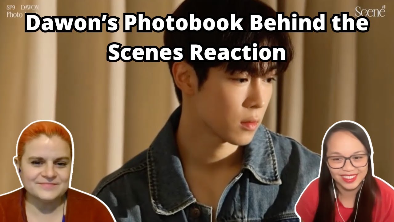 MZ 젊었던 나날들 남기기. | DAWON PHOTOBOOK BEHIND THE SCENES | A SF9 Reaction