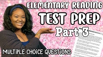 Reading Test Taking Tips Part 3 | Multiple Choice Reading Questions | Upper Elementary EOG Practice