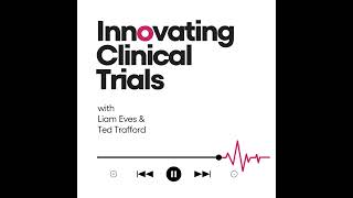 ICT Ep 2.13: The Hidden Complexity of Trial Feasibility