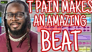 T Pain Makes The MOST CHILL BEAT LIVE *FULL PROCESS*