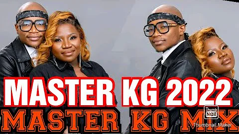 Master KG Greatest Hits Full 🆕 Album 🔥💥2022 ft Makhadzi,Akon,Nomcebo | Official Mix By Deejay Niccos