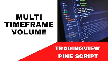 TRADING VIEW--PINE SCRIPT: MEERDERE TIJDSFRAME VOLUME || TUTORIAL