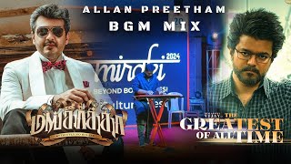 Goat X Mankatha Bgm Mix - Allan Preetham Thala Ajith Thalapathy Vijay Yuvan Shankar Raja