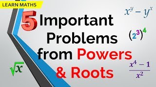 Learn Maths - 5 Important Problems from Powers and Roots | Learning with Friends