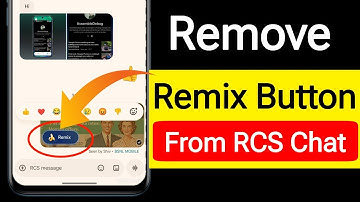 How to Remove Remix Button from RCS Chat in Google Messages