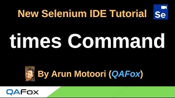 New Selenium IDE - Part 97 - times Command