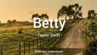 Betty - Taylor Swift (Lirik dan Terjemahan)