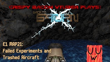 (Doom 2) BTSX E1 - MAP21: Failed Experiments and Trashed Aircraft (Stream Playthrough)