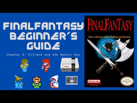 Final Fantasy 1 NES Beginner's Guide Chapter 2: Elfland and