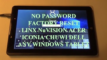 Factory Reset HP ACER LINX NuVISION ICONIA FREETAB MODECOM ANY Windows 8 or 10 TABLET
