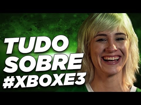 Tudo sobre a cobertura da E3 2019 - XboxBR