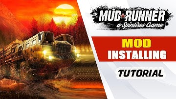 How To Install Mudrunner- Mods 🔴 Complete Mod Installing Tutorial | Spintire Mudrunner