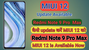 REDMI NOTE 9 PRO MAX MIUI 12.0.1.0 UPDATE, FIX All BUGS Increase Battery Backup MIUI 12,