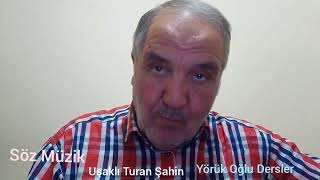 Uşaklı Turan Şahin Yörük Oğlu Derler Bana
