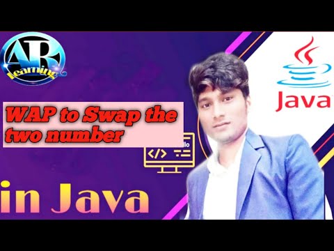 Java program | WAP to swap the number |  part (4 in hindi)by Aaditey Raaz #Arlearning #byaaditey