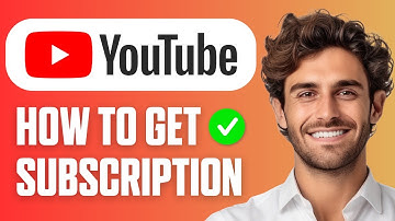 How To Get YouTube Subscription (Easy Guide 2025)