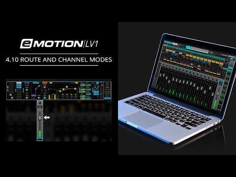 eMotion LV1 Tutorial 4.10: Mixer Window – Route and Channel Modes