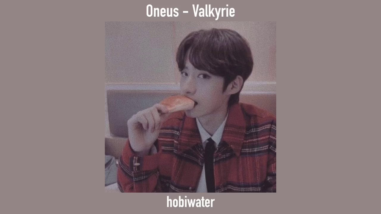 Oneus - Valkyrie (slowed)