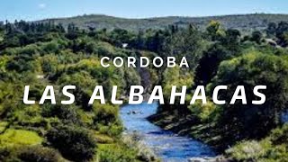 Sierra y Tranquilidad  Las Albahacas un TESORO a DESCUBRIR   CORDOBA