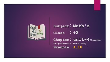 Maths:: class 12 th-unit 4 Inverse Trigonometric Functions:: example-4.18