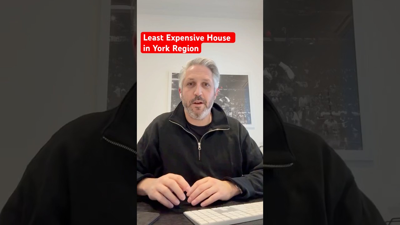 Least Expensive House in York Region  