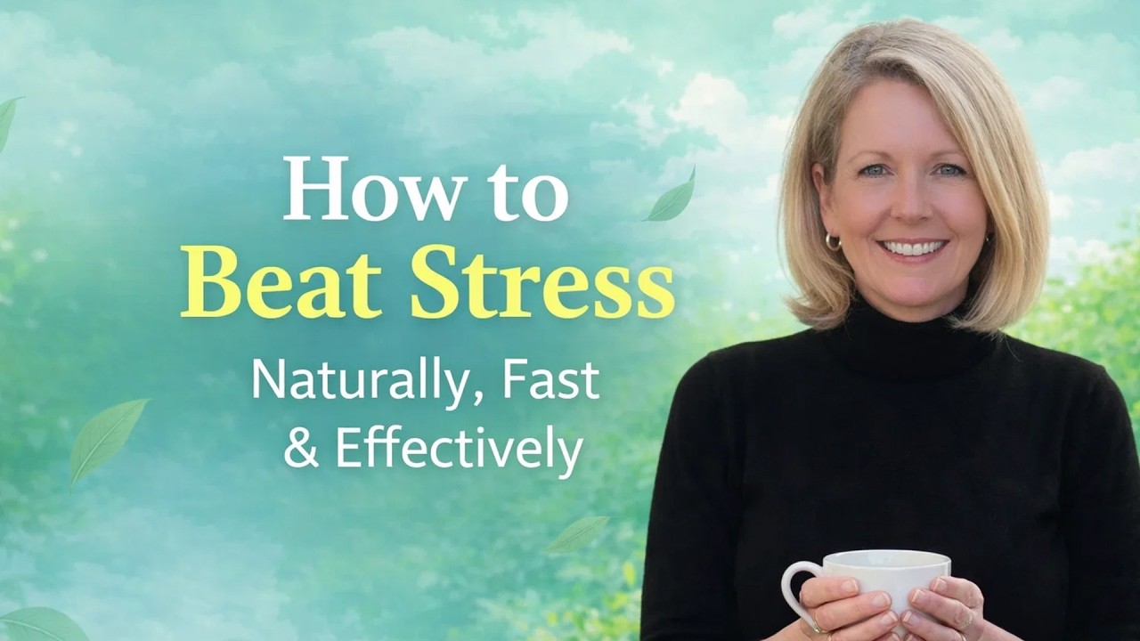 How to Beat Stress Naturally, Fast & Effectively - YouTube