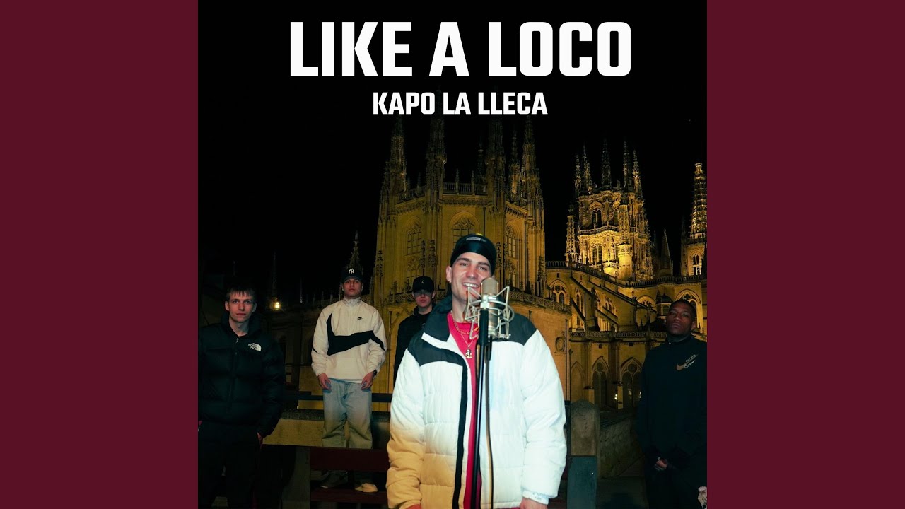 LIKE A LOCO (feat. Kapo la Lleca)