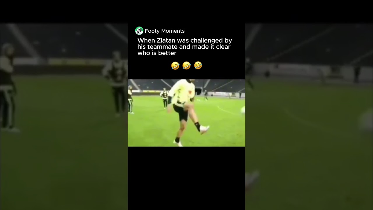Zlatan showed who is the king😂😂😂#football #soccer #ibrahimovic