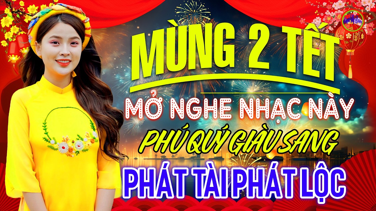 Đây Mới Là Nhạc Trữ Tình Bolero CỰC ÊM TAI Ru Ngủ Về Đêm-MÙNG 2 TẾT MỞ TO NHẠC NÀY PHÚ QUÝ GIÀU SANG