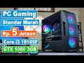 Rakit PC Gaming Murah di 5 Jutaan With Core i3 10105F &amp; GTX 1060 3GB