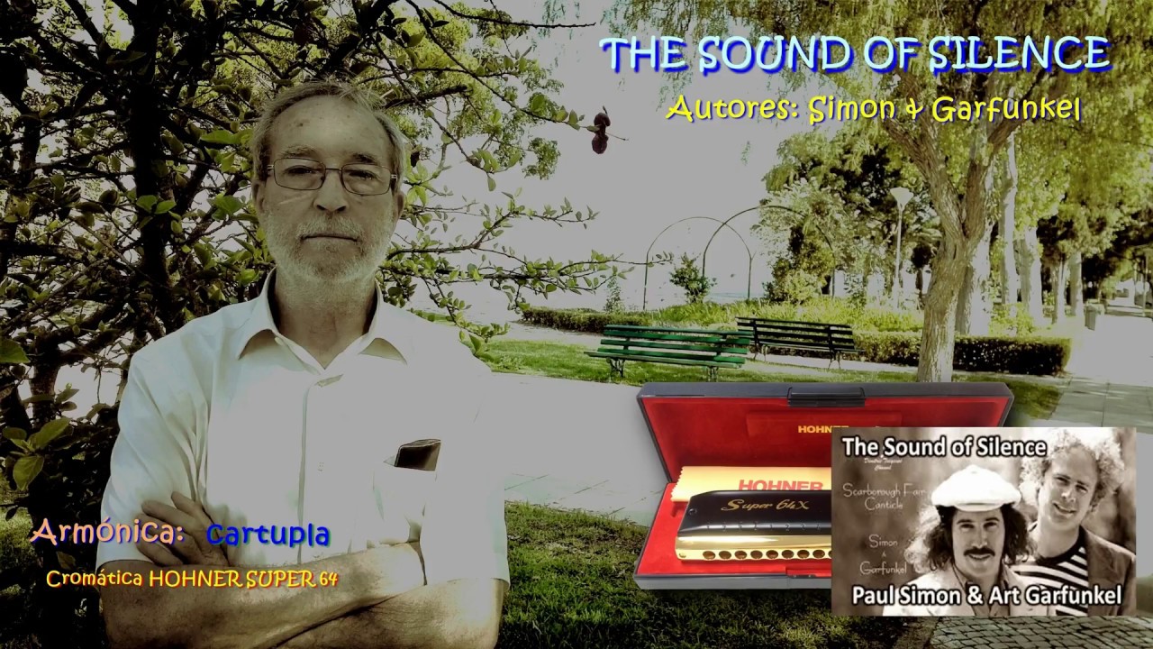 The sound of silence (El sonido del silencio) - ARMONICA HOHNER SUPER 64