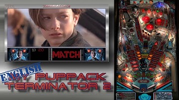 MY PUPPACK TERMINATOR 2 VISUAL PINBALL. AND AT LAST CAN PLAY !!!