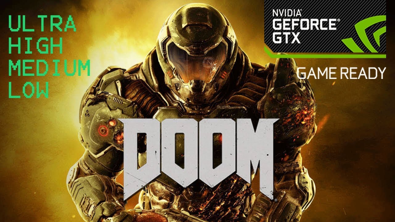 DOOM 2016: GTX 1050 ti OC Edition.Ultra 1080p,High 1080p,medium 1050p,low 1080p (Benchmark)