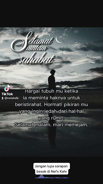 Selamat Malam Sahabat.  Jangan lupa istirahat. Tubuh dan pikiranu butuh itu.