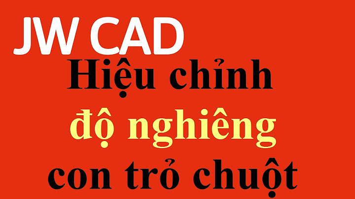 Hướng dẫn chỉnh con trỏ trong cad200 năm 2024