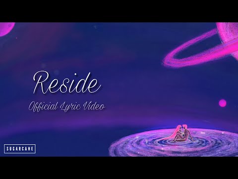 SUGARCANE - Reside [ft. Angel] (Official Lyric Video)