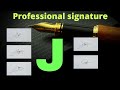 J signature  j signature style  how to do j signature